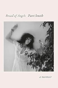 'Bread of Angels' - Patti Smith