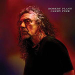 'Carry Fire' - Robert Plant