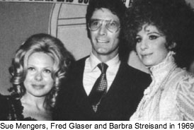 Sue Mengers, Fred Glaser and Barbra Streisand