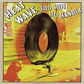 'Too Hot To Handle' - Heatwave